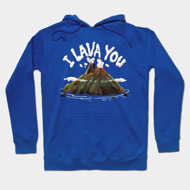 I LAVA YOU Hoodie by moonsia